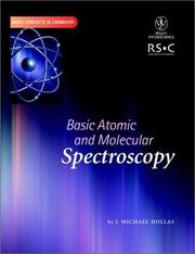 Basic Atomic and Molecular Spectroscopy (Basic Concepts In Chemistry) by J. Michael Hollas