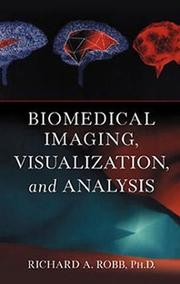 Cover of: Biomedical Imaging, Visualization, and Analysis