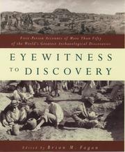 Eyewitness to discovery : first-person accounts of more than fifty of the world's greatest archaeological discoveries