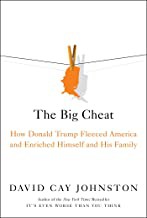 Cover of: Big Cheat: How Donald Trump Fleeced America and Enriched Himself and His Family