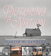 Cover of: Picturing a Nation: the Great Depression's Finest Photographers Introduce America to Itself