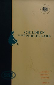 Children in the public care by W. Utting, William Utting