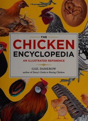 Cover of: The chicken encyclopedia