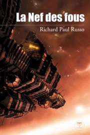 Cover of: La nef des fous by Richard Paul Russo, Olivier Girard
