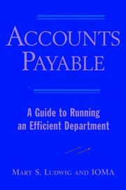 Cover of: Accounts payable: a guide to running an efficient department