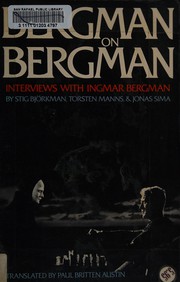 Cover of: Bergman on Bergman: interviews with Ingmar Bergman