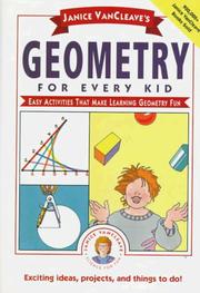 Cover of: Janice VanCleave's geometry for every kid: easy activities that make learning geometry fun