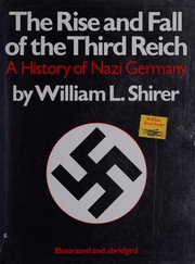 Cover of: The rise and fall of the Third Reich: a history of Nazi Germany