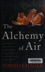 The Alchemy of Air by Thomas Hager