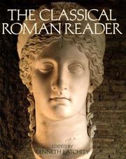 Cover of: The classical Roman reader: new encounters with Ancient Rome
