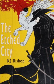 Cover of: The etched city: a novel