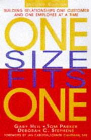 Cover of: One Size Fits One: Building Relationships One Customer and One Employee at a Time