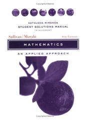Cover of: Mathematics, Student Solutions Manual: An Applied Approach