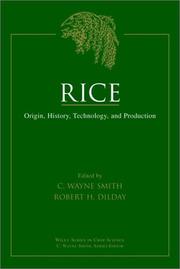 Cover of: Rice: Origin, History, Technology, and Production (Wiley Series in Crop Science)