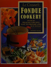 Cover of: Le Creuset's fondue cookery
