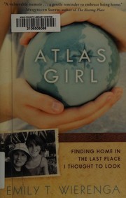 Atlas girl by Emily T. Wierenga