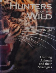 Cover of: Hunters Of The Wild