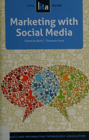 Cover of: Marketing with social media by Beth C. Thomsett-Scott