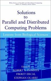 Solutions to parallel and distributed computing problems : lessons from biological sciences