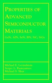 Properties of advanced semiconductor materials : GaN, AlN, InN, BN, SiC, SiGe