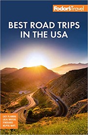 Cover of: Fodor's Best Road Trips in the USA: 50 Epic Trips Across All 50 States