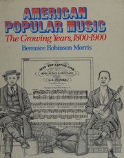 American popular music by Berenice Robinson Morris