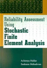 Reliability assessment using stochastic finite element analysis