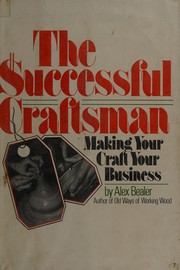 Cover of: The successful craftsman by Alex W. Bealer