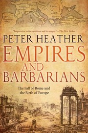 Cover of: Empires and Barbarians: The Fall of Rome and the Birth of Europe