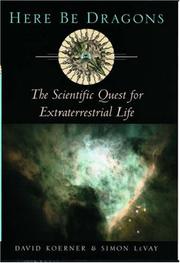 Cover of: Here be dragons: the scientific quest for extraterrestrial life