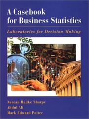 A casebook for business statistics : laboratories for decision making