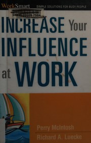 Cover of: Increase your influence at work