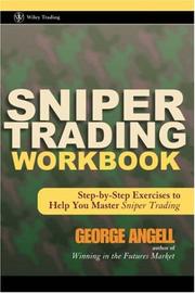 Cover of: Sniper trading workbook: step-by-step exercises to help you master sniper trading