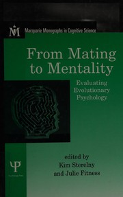 Cover of: FROM MATING TO MENTALITY: EVALUATING EVOLUTIONARY PSYCHOLOGY; ED. BY KIM STERELNY.