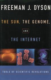 Cover of: The sun, the genome & the Internet: tools of scientific revolutions