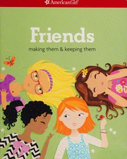 Cover of: Friends: making them & keeping them