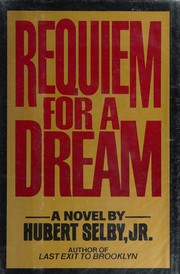 Cover of: Requiem for a dream by Hubert Selby, Jr.