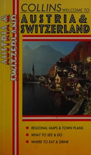 Cover of: Welcome to Austria and Switzerland (Welcome Guides)