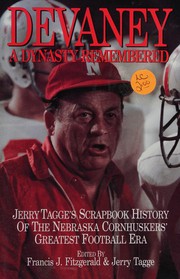 Cover of: Devaney a Dynasty Remembered Jerry Tagge's Scrapbook History of the Nebraska Cornhuskers' Greatest Football Era by 