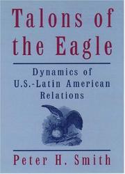 Talons of the eagle : dynamics of U.S.-Latin American relations