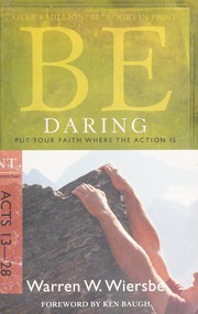 Cover of: Be daring by Warren W. Wiersbe