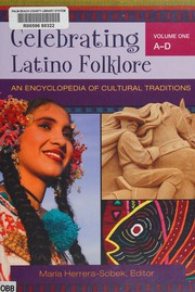 Cover of: Celebrating Latino folklore: an encyclopedia of cultural traditions