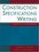 Cover of: Construction Specifications Writing