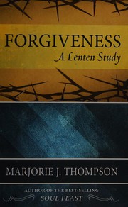Cover of: Forgiveness: a Lenten study