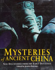 Cover of: Mysteries of Ancient China: New Discoveries from the Early Dynasties