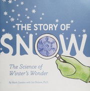 Cover of: The story of snow