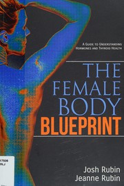 The female body blueprint by Josh Rubin