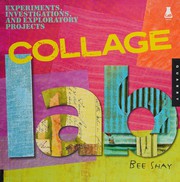Cover of: Collage lab: experiments, investigations, and projects