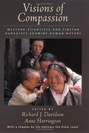 Visions of compassion : western scientists and Tibetan Buddhists examine human nature