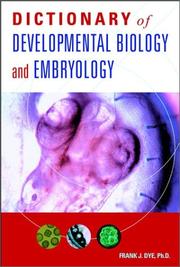 Cover of: Dictionary of developmental biology and embryology